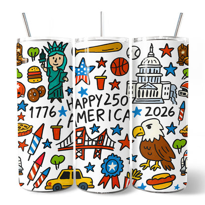 Happy 250 America Doodle 20oz Personalized Tumbler With Lid and Stainless Steel Straw, Patriotic USA 1776-2026 250th Anniversary Gift Cup